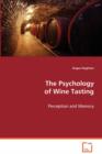 The Psychology of Wine Tasting - Book