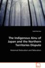 The Indigenous Ainu of Japan and the Northern Territories Dispute - Book
