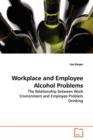 Workplace and Employee Alcohol Problems - Book