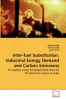 Inter-Fuel Substitution, Industrial Energy Demand and Carbon Emissions - Book
