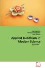 Applied Buddhism in Modern Science - Book