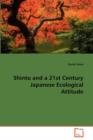 Shinto and a 21st Century Japanese Ecological Attitude - Book