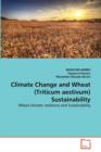 Climate Change and Wheat (Triticum Aestivum) Sustainability - Book