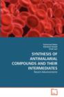 Synthesis of Antimalarial Compounds and Their Intermediates - Book
