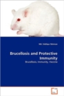 Brucellosis and Protective Immunity - Book