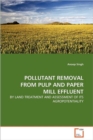 Pollutant Removal from Pulp and Paper Mill Effluent - Book