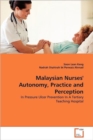 Malaysian Nurses' Autonomy, Practice and Perception - Book