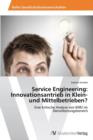 Service Engineering : Innovationsantrieb in Klein- Und Mittelbetrieben? - Book