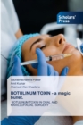 BOTULINUM TOXIN - a magic bullet. - Book