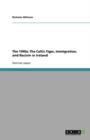The 1990s : The Celtic Tiger, Immigration, and Racism in Ireland - Book