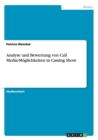 Analyse und Bewertung von Call Media-Moeglichkeiten in Casting Show - Book