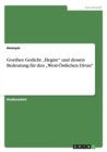 Goethes Gedicht "Hegire und dessen Bedeutung fur den "West-OEstlichen Divan - Book