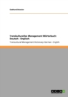 Transkulturelles Management Woerterbuch : Deutsch - Englisch: Transcultural Management Dictionary: German - English - Book