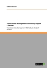 Transcultural Management Dictionary : English - German: Transkulturelles Management Woerterbuch: Englisch - Deutsch - Book