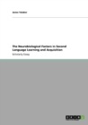 The Neurobiological Factors in Second Language Learning and Acquisition - Book