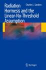 Radiation Hormesis and the Linear-No-Threshold Assumption - Book