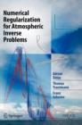 Numerical Regularization for Atmospheric Inverse Problems - Book