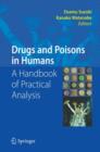 Drugs and Poisons in Humans : A Handbook of Practical Analysis - Book