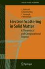 Electron Scattering in Solid Matter : A Theoretical and Computational Treatise - Book