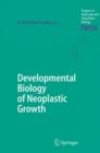 Developmental Biology of Neoplastic Growth - Book