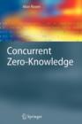 Concurrent Zero-Knowledge : With Additional Background by Oded Goldreich - Book
