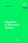 Regulation of Alternative Splicing - Book