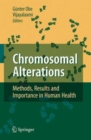 Chromosomal Alterations : Methods, Results and Importance in Human Health - Book