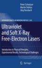 Ultraviolet and Soft X-Ray Free-Electron Lasers : Introduction to Physical Principles, Experimental Results, Technological Challenges - Book