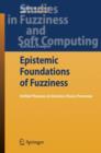 Epistemic Foundations of Fuzziness : Unified Theories on Decision-Choice Processes - Book