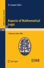 Aspects of Mathematical Logic : Lectures given at a Summer School of the Centro Internazionale Matematico Estivo (C.I.M.E.) held in Varenna (Como), Italy, September 9-17, 1968 - eBook