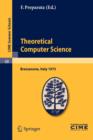 Theoretical Computer Sciences : Lectures given at a Summer School of the Centro Internazionale Matematico Estivo (C.I.M.E.) held in Bressanone (Bolzano), Italy, June 9-17, 1975 - Book