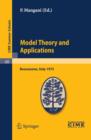 Model Theory and Applications : Lectures given at a Summer School of the Centro Internazionale Matematico Estivo (C.I.M.E.) held in Bressanone (Bolzano), Italy, June 20-28, 1975 - eBook