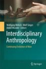 Interdisciplinary Anthropology : Continuing Evolution of Man - Book