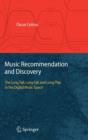 Music Recommendation and Discovery : The Long Tail, Long Fail, and Long Play in the Digital Music Space - Book