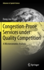 Congestion-Prone Services under Quality Competition : A Microeconomic Analysis - Book