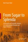 From Sugar to Splenda : A Personal and Scientific Journey of a Carbohydrate Chemist and Expert Witness - eBook