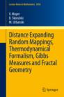 Distance Expanding Random Mappings, Thermodynamical Formalism, Gibbs Measures and Fractal Geometry - eBook