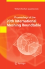 Proceedings of the 20th International Meshing Roundtable - eBook