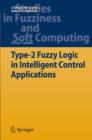 Type-2 Fuzzy Logic in Intelligent Control Applications - Book
