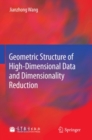 Geometric Structure of High-Dimensional Data and Dimensionality Reduction - eBook
