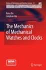 The Mechanics of Mechanical Watches and Clocks - eBook