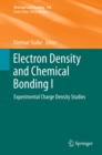 Electron Density and Chemical Bonding I : Experimental Charge Density Studies - eBook