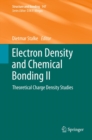 Electron Density and Chemical Bonding II : Theoretical Charge Density Studies - eBook