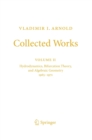 Vladimir I. Arnold - Collected Works : Hydrodynamics, Bifurcation Theory, and Algebraic Geometry 1965-1972 - Book
