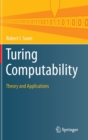 Turing Computability : Theory and Applications - Book