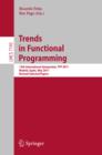Trends in Functional Programming : 12th International Symposium, TFP 2011, Madrid, Spain, May 16-18, 2011, Revised Selected Papers - eBook