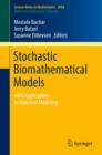 Stochastic Biomathematical Models : with Applications to Neuronal Modeling - eBook