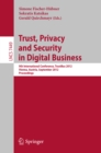 Trust, Privacy and Security in Digital Business : 9th International Conference, TrustBus 2012, Vienna, Austria, September 3-7, 2012, Proceedings - eBook