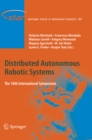 Distributed Autonomous Robotic Systems : The 10th International Symposium - eBook