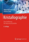 Kristallographie : Eine Einfuhrung fur Naturwissenschaftler - Book